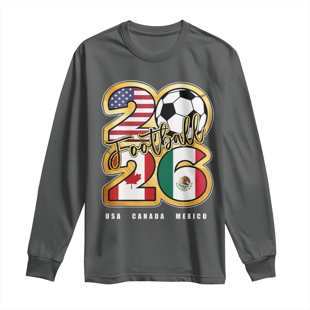 Soccer Football Lover Long Sleeve Shirt USA Canada Mexico Pride 2026