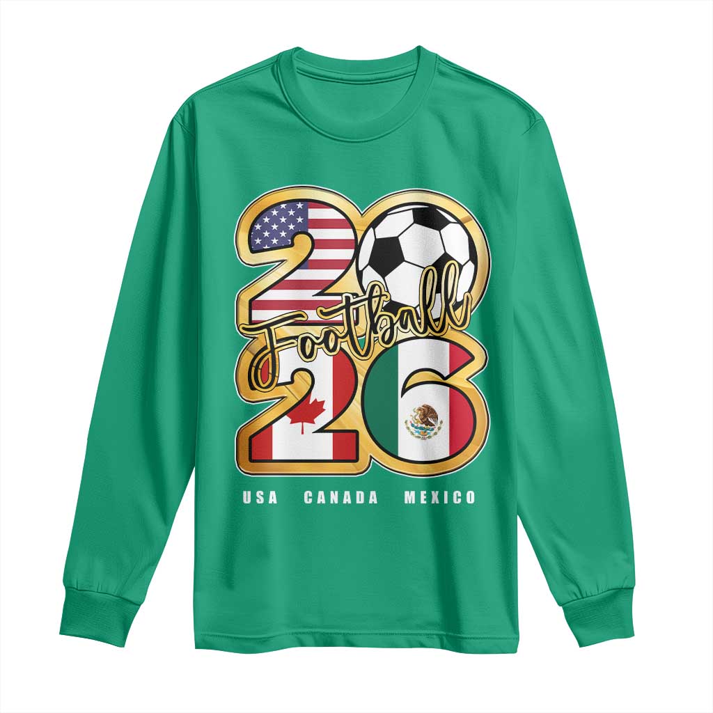 Soccer Football Lover Long Sleeve Shirt USA Canada Mexico Pride 2026