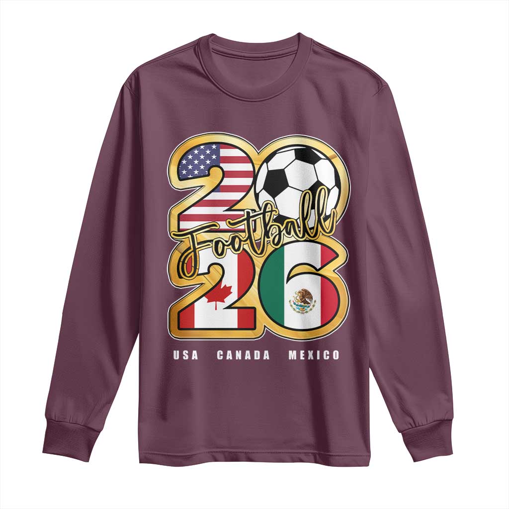Soccer Football Lover Long Sleeve Shirt USA Canada Mexico Pride 2026