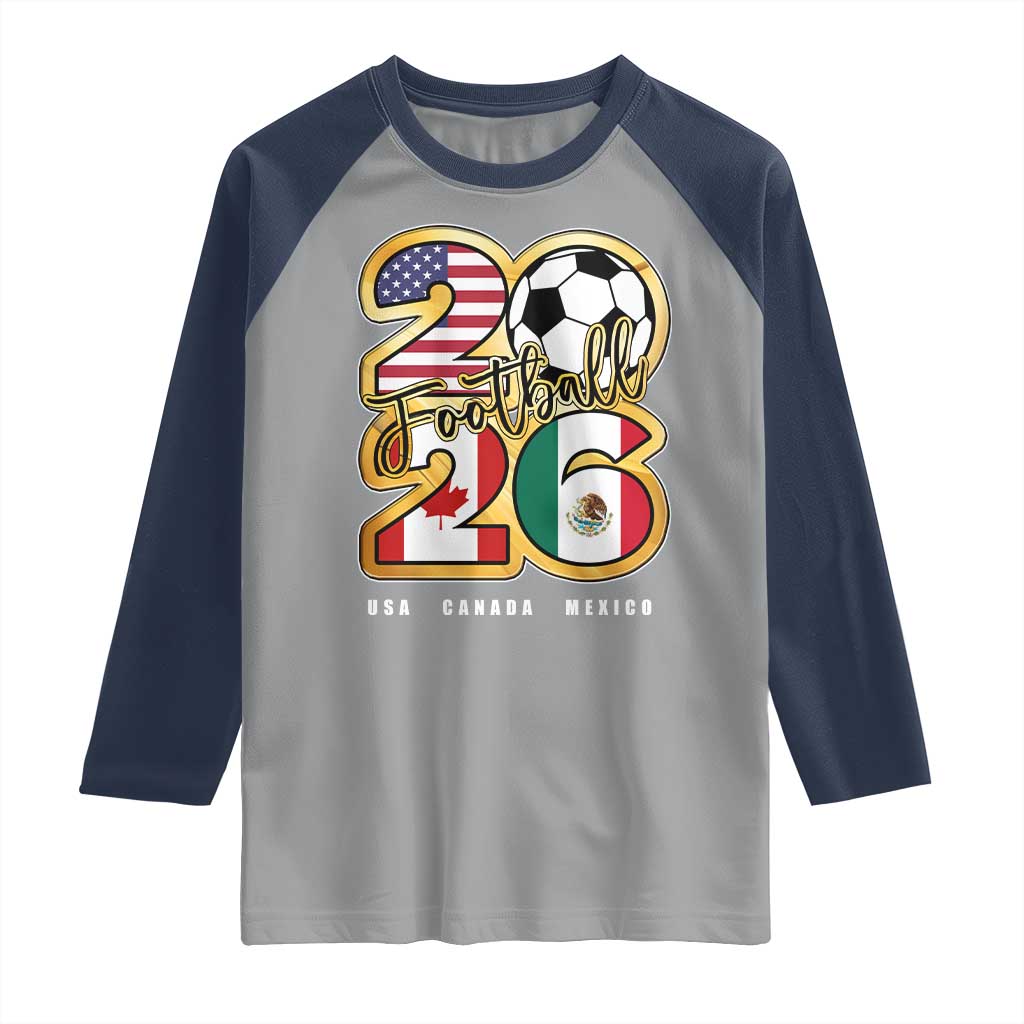 Soccer Football Lover Raglan Shirt USA Canada Mexico Pride 2026
