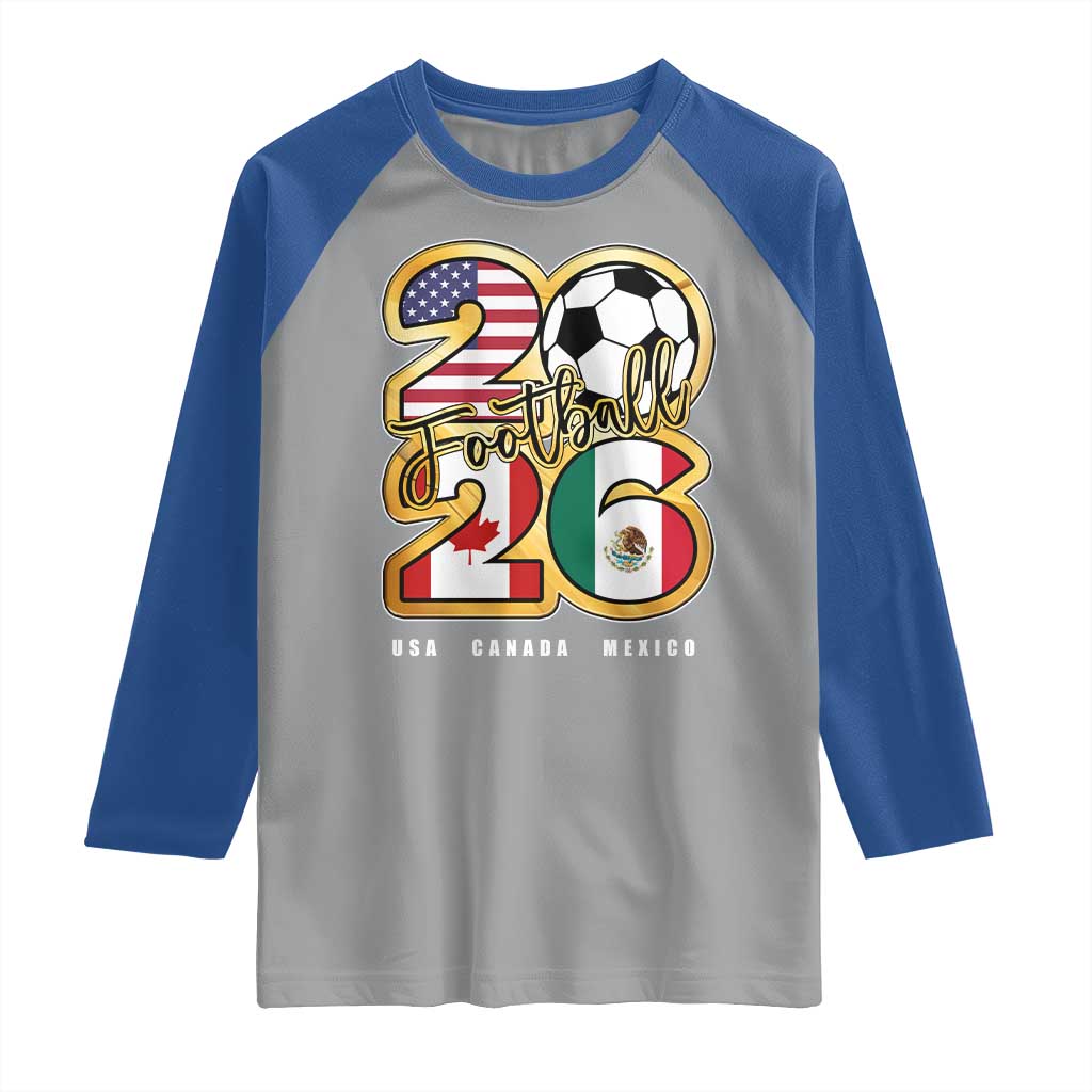 Soccer Football Lover Raglan Shirt USA Canada Mexico Pride 2026