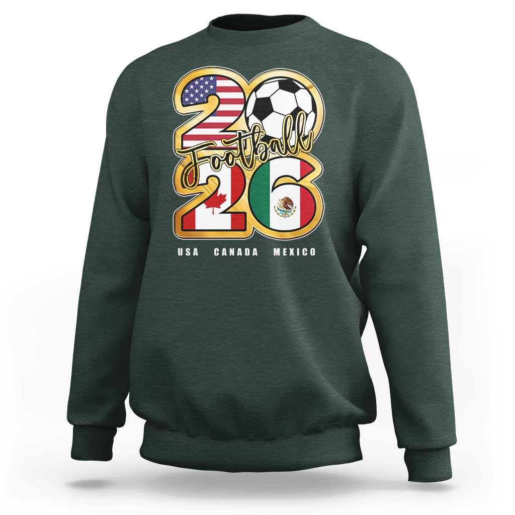 Soccer Football Lover Sweatshirt USA Canada Mexico Pride 2026