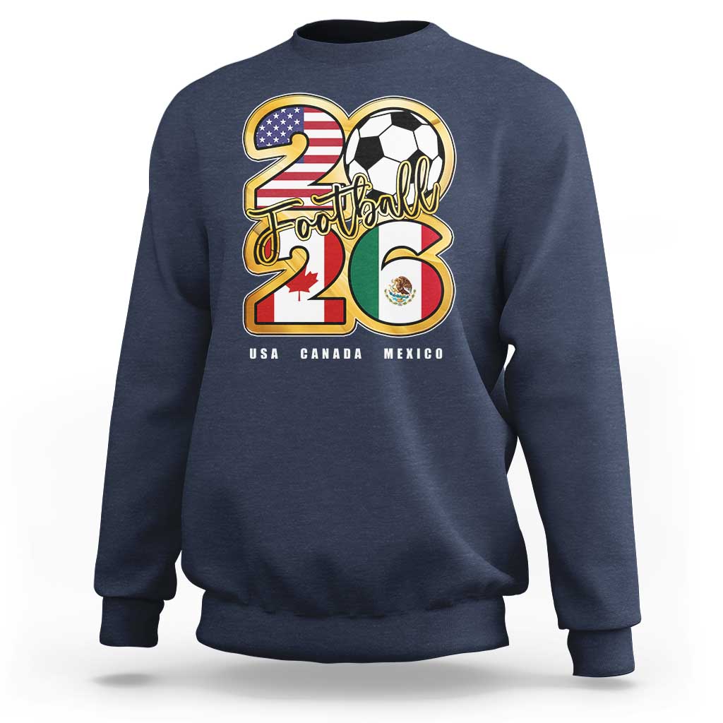 Soccer Football Lover Sweatshirt USA Canada Mexico Pride 2026