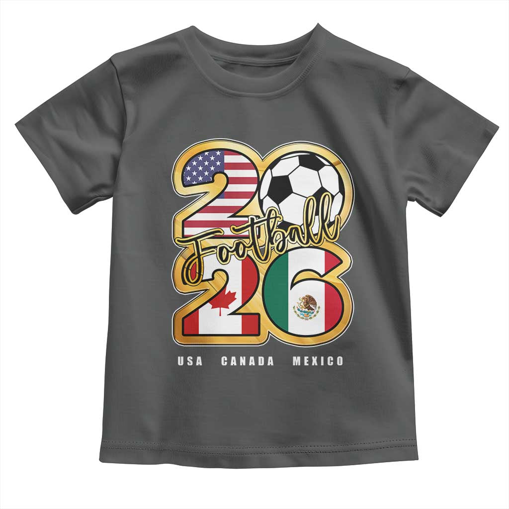 Soccer Football Lover Toddler T Shirt USA Canada Mexico Pride 2026