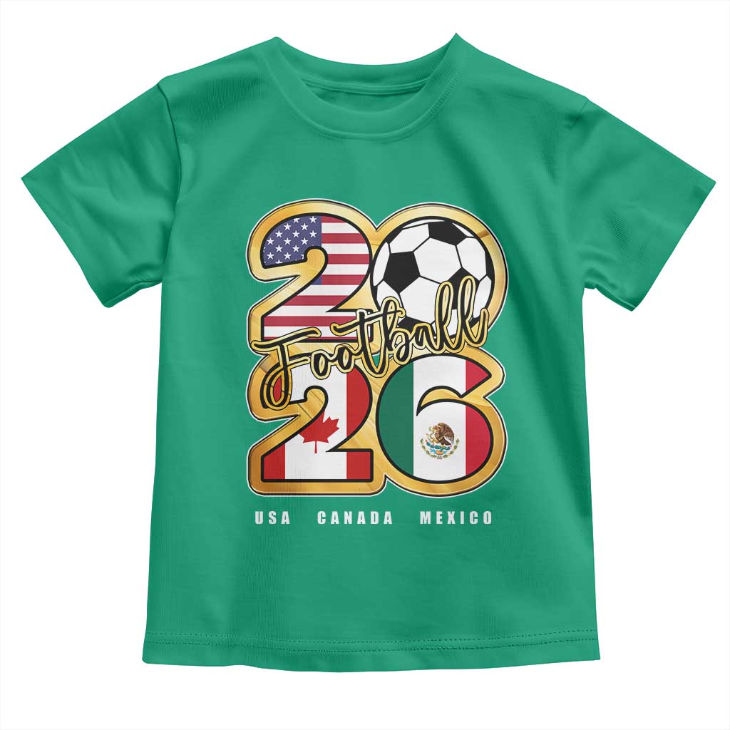 Soccer Football Lover Toddler T Shirt USA Canada Mexico Pride 2026