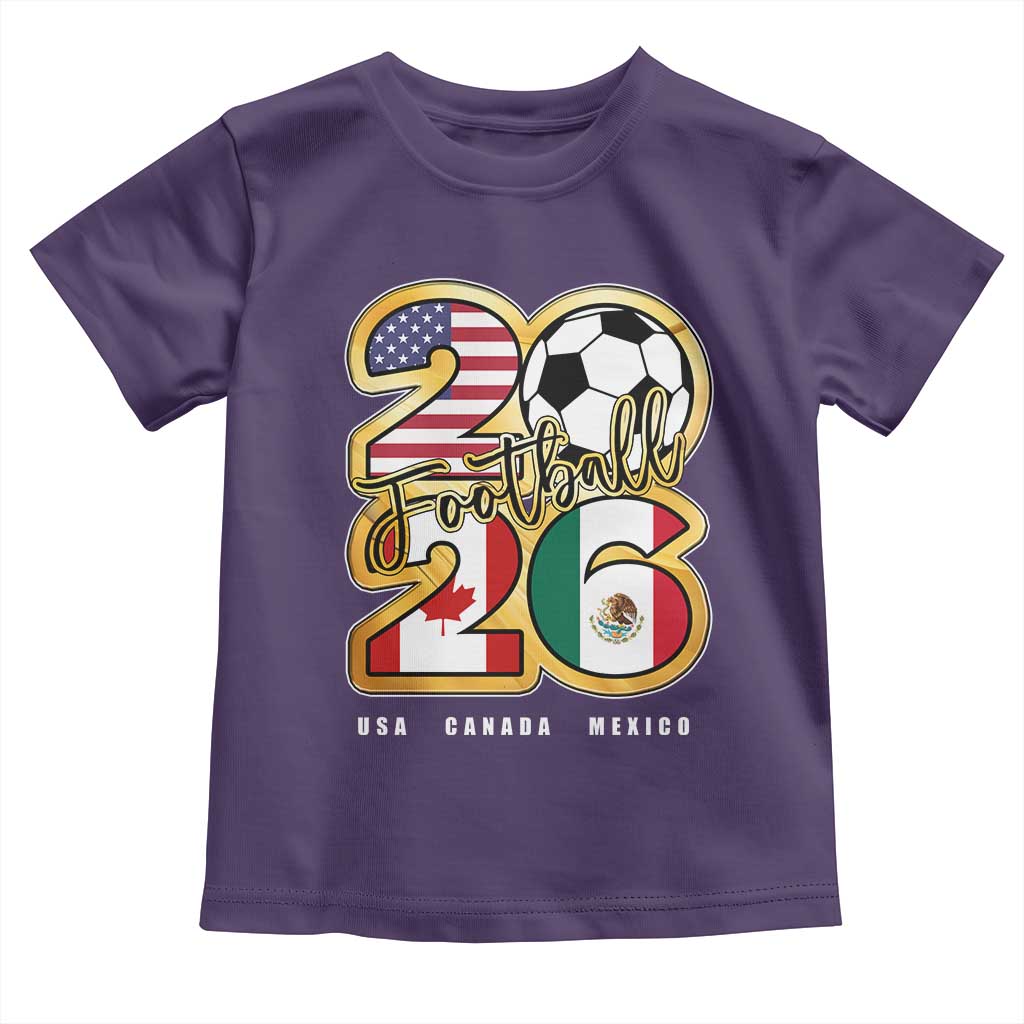 Soccer Football Lover Toddler T Shirt USA Canada Mexico Pride 2026