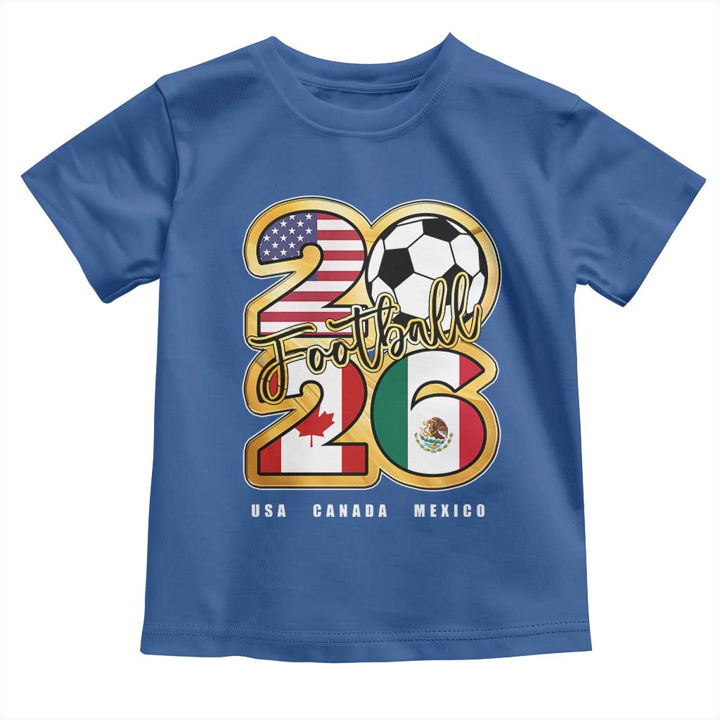 Soccer Football Lover Toddler T Shirt USA Canada Mexico Pride 2026