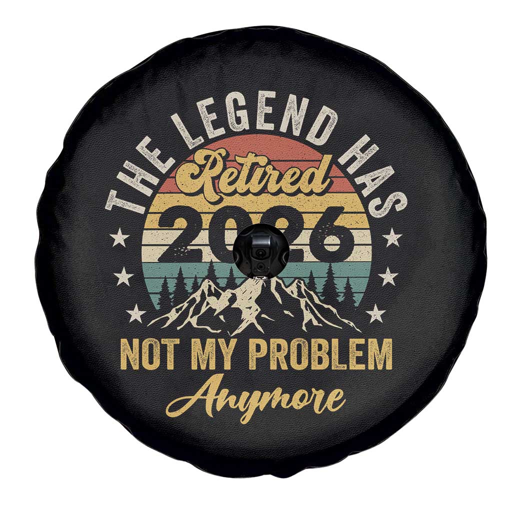 Retirement 2026 Spare Tire Cover The Legend Has Retired 2026 Not My Problem Anymore - Wonder Print Shop