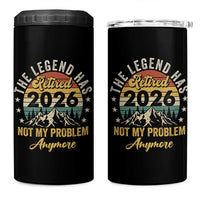 Retirement 2026 4 in 1 Can Cooler Tumbler The Legend Has Retired 2026 Not My Problem Anymore - Wonder Print Shop