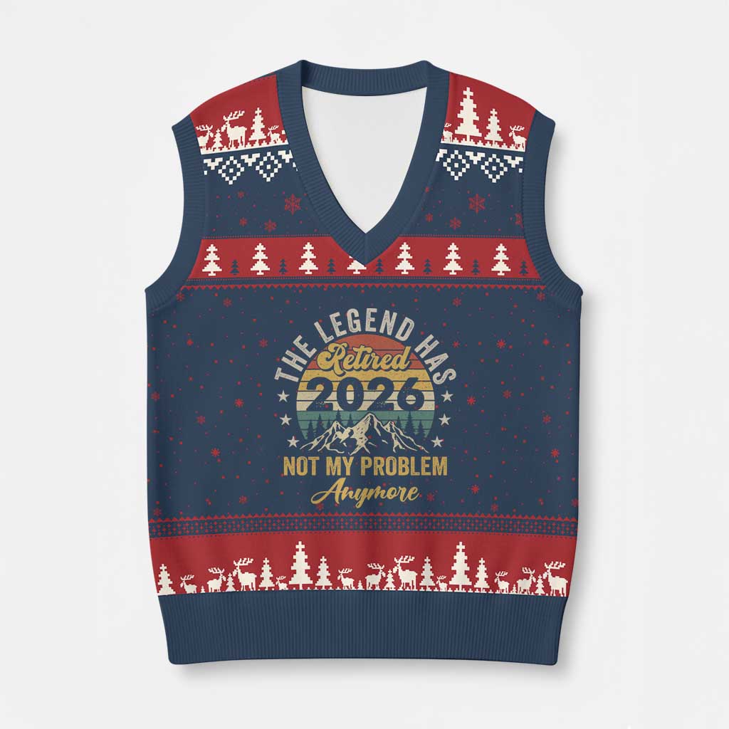 Retirement 2026 V-Neck Knit Sweater Vest The Legend Has Retired 2026 Not My Problem Anymore - Wonder Print Shop