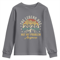 Retirement 2026 Youth Sweatshirt The Legend Has Retired 2026 Not My Problem Anymore - Wonder Print Shop