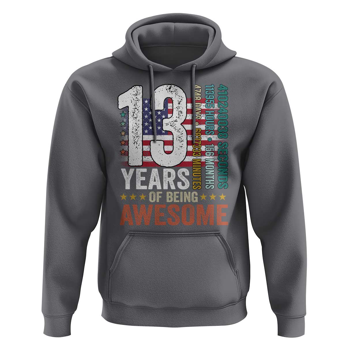 Funny 13th Birthday Hoodie 13 Years 156 Months Of Being Awesome American Flag - Wonder Print Shop