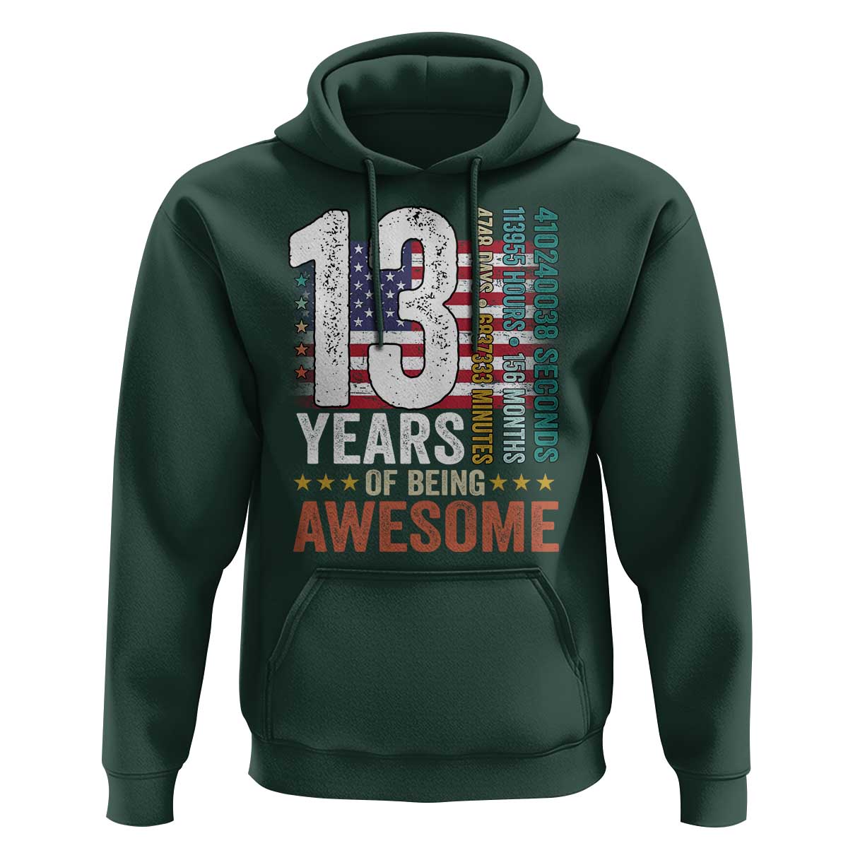 Funny 13th Birthday Hoodie 13 Years 156 Months Of Being Awesome American Flag - Wonder Print Shop