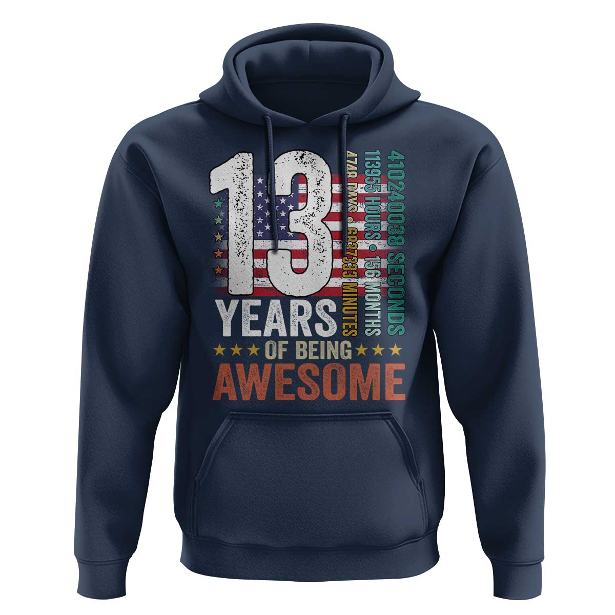 Funny 13th Birthday Hoodie 13 Years 156 Months Of Being Awesome American Flag - Wonder Print Shop