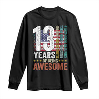 Funny 13th Birthday Long Sleeve Shirt 13 Years 156 Months Of Being Awesome American Flag - Wonder Print Shop