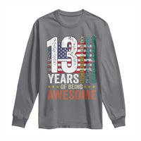 Funny 13th Birthday Long Sleeve Shirt 13 Years 156 Months Of Being Awesome American Flag - Wonder Print Shop