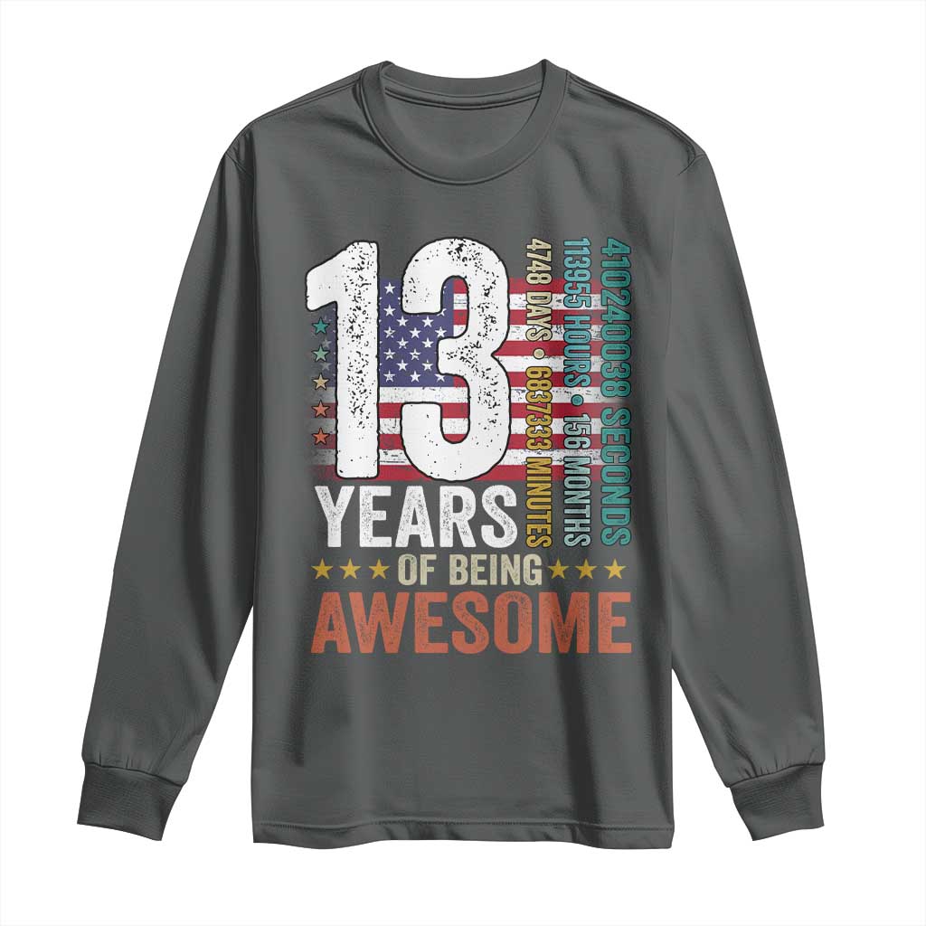 Funny 13th Birthday Long Sleeve Shirt 13 Years 156 Months Of Being Awesome American Flag - Wonder Print Shop