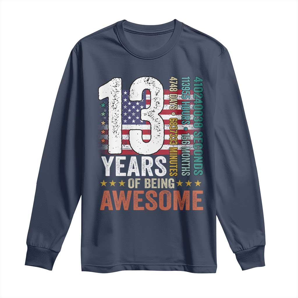 Funny 13th Birthday Long Sleeve Shirt 13 Years 156 Months Of Being Awesome American Flag - Wonder Print Shop
