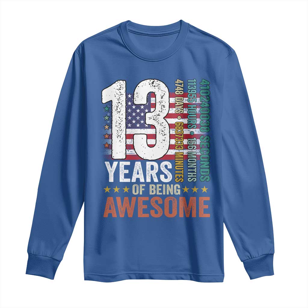 Funny 13th Birthday Long Sleeve Shirt 13 Years 156 Months Of Being Awesome American Flag - Wonder Print Shop