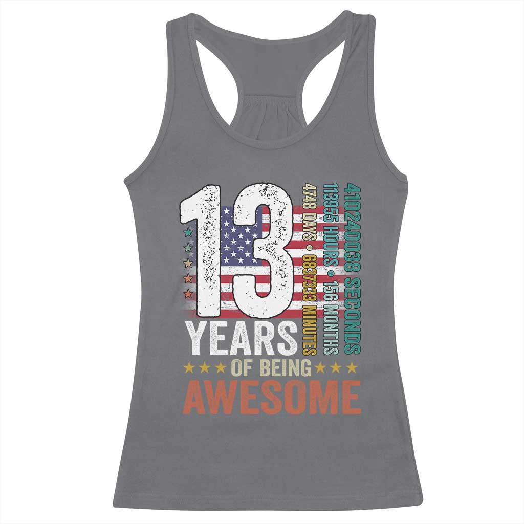 Funny 13th Birthday Racerback Tank Top 13 Years 156 Months Of Being Awesome American Flag - Wonder Print Shop