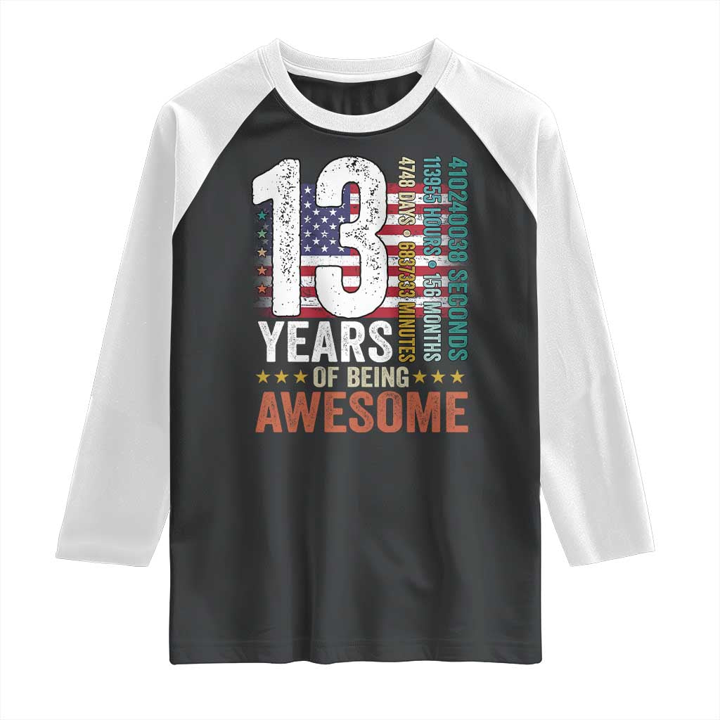 Funny 13th Birthday Raglan Shirt 13 Years 156 Months Of Being Awesome American Flag - Wonder Print Shop