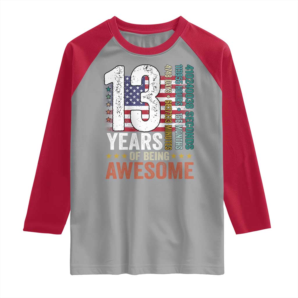 Funny 13th Birthday Raglan Shirt 13 Years 156 Months Of Being Awesome American Flag - Wonder Print Shop
