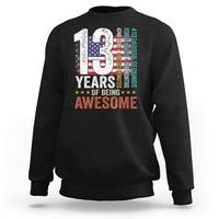 Funny 13th Birthday Sweatshirt 13 Years 156 Months Of Being Awesome American Flag - Wonder Print Shop
