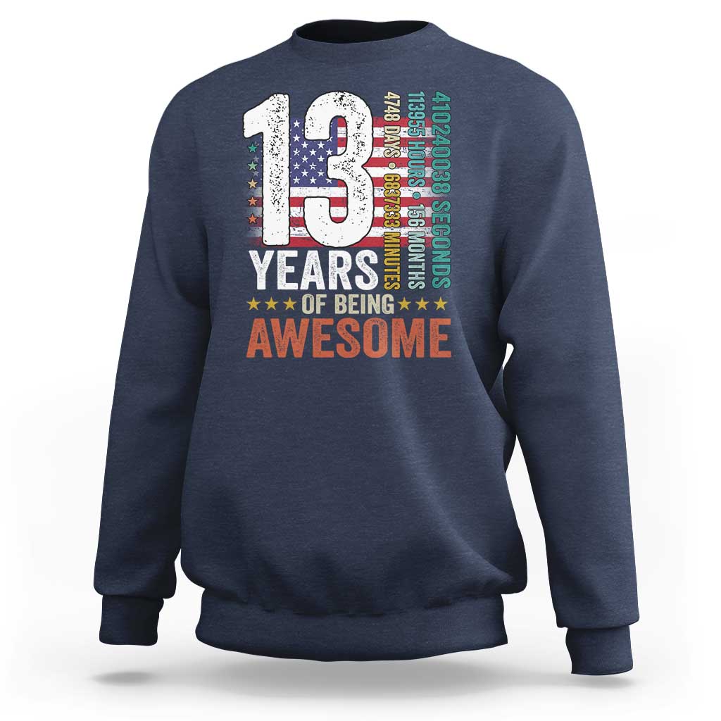 Funny 13th Birthday Sweatshirt 13 Years 156 Months Of Being Awesome American Flag - Wonder Print Shop