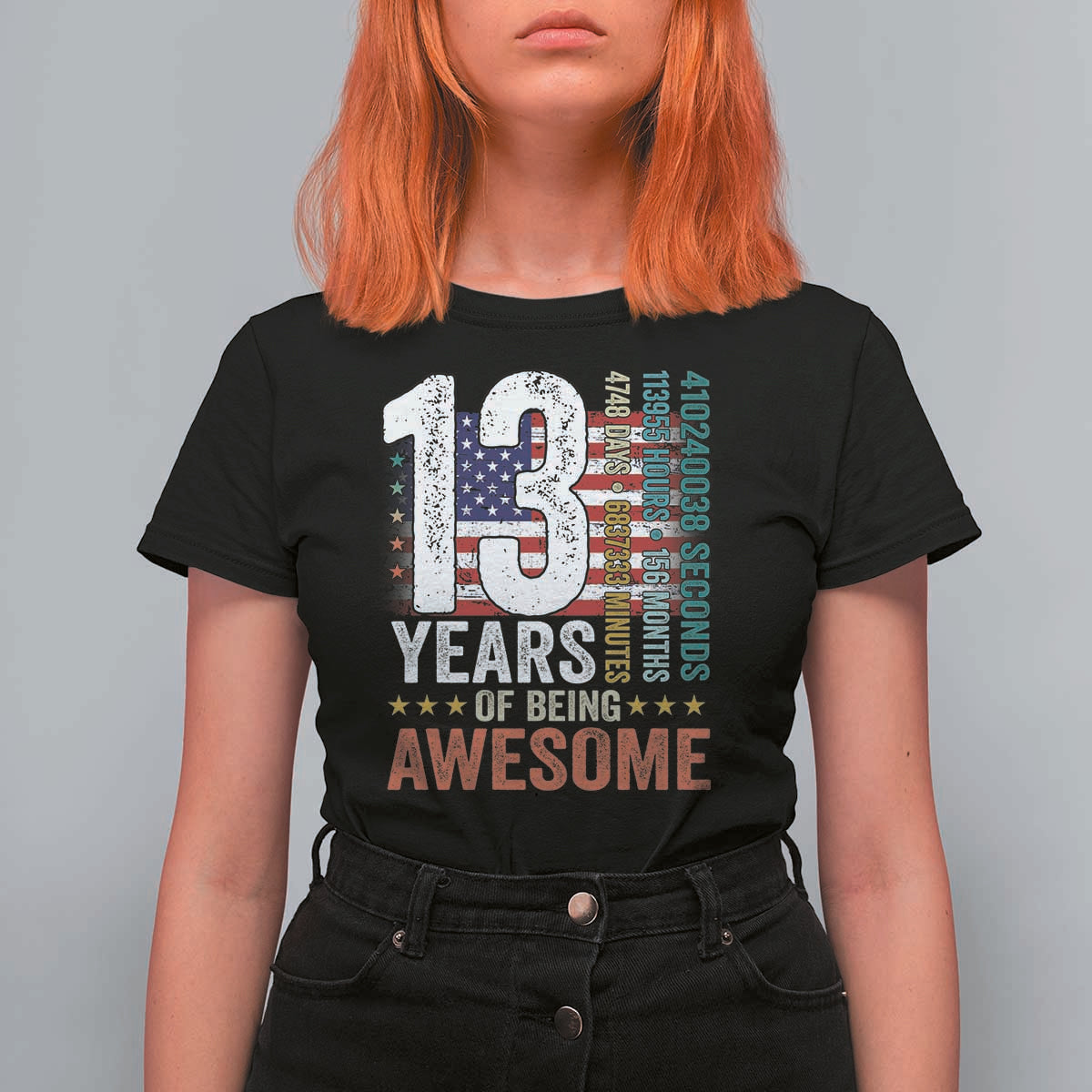 Funny 13th Birthday T Shirt For Women 13 Years 156 Months Of Being Awesome American Flag - Wonder Print Shop