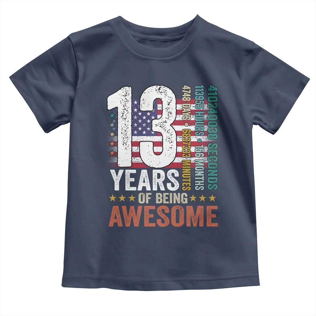 Funny 13th Birthday Toddler T Shirt 13 Years 156 Months Of Being Awesome American Flag - Wonder Print Shop