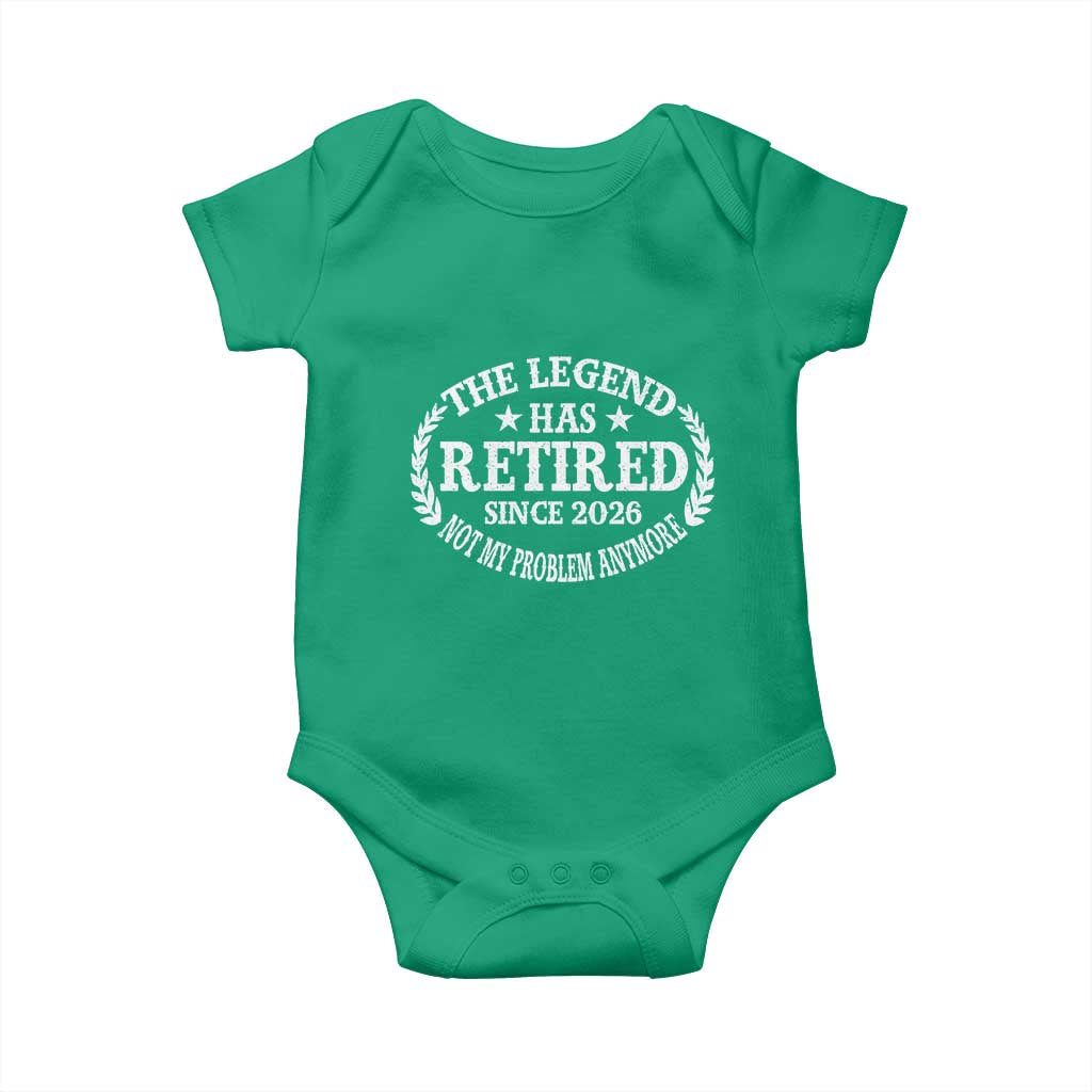 Funny Retirement 2026 Baby Onesie The Legend Has Retired Not My Problem Anymore Laurel Wreath - Wonder Print Shop