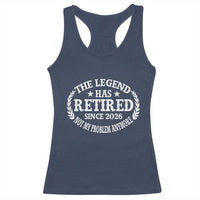 Funny Retirement 2026 Racerback Tank Top The Legend Has Retired Not My Problem Anymore Laurel Wreath - Wonder Print Shop