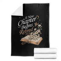 A New Chapter Begins Retired 2026 Throw Blanket Retired Teacher Floral Book - Wonder Print Shop