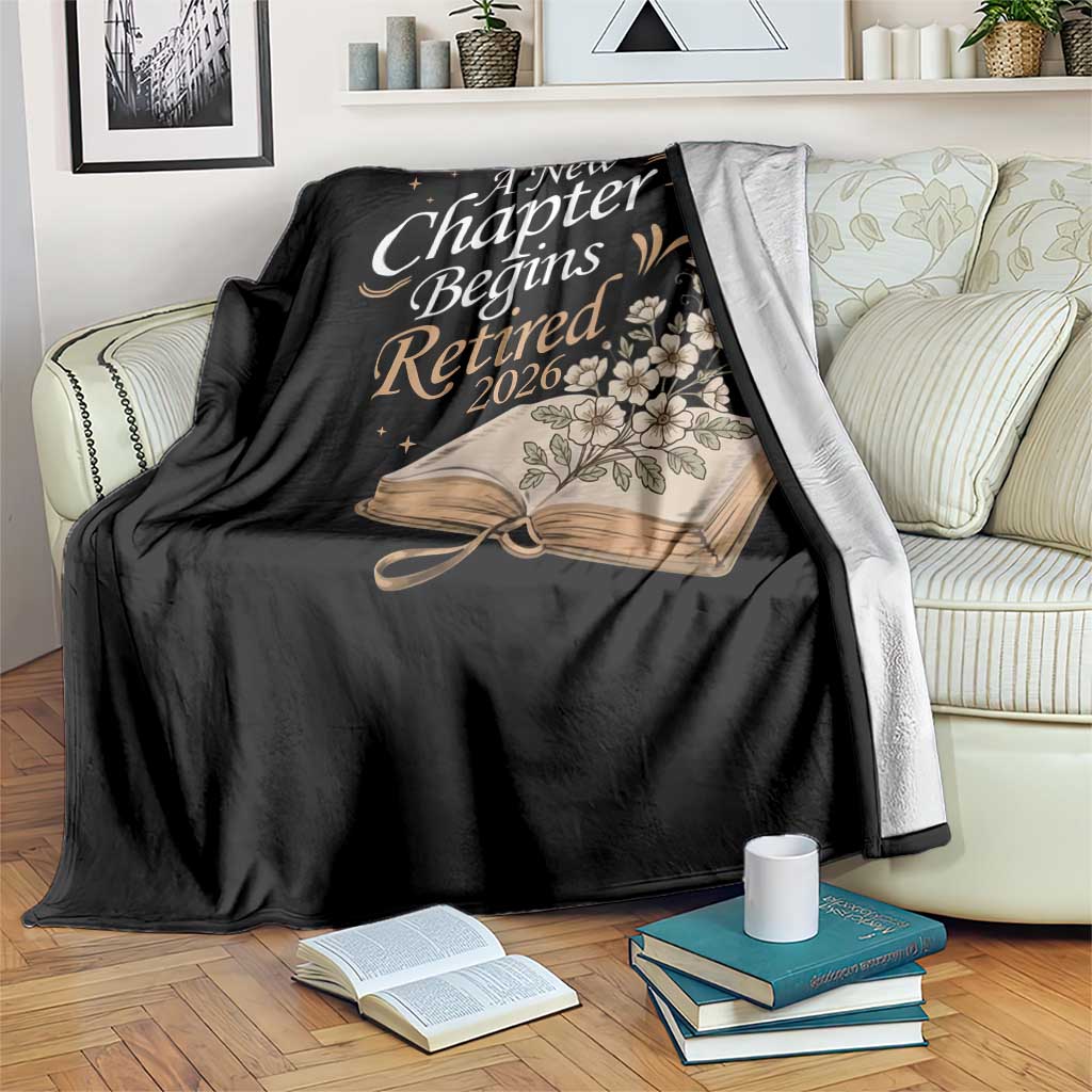 A New Chapter Begins Retired 2026 Throw Blanket Retired Teacher Floral Book - Wonder Print Shop