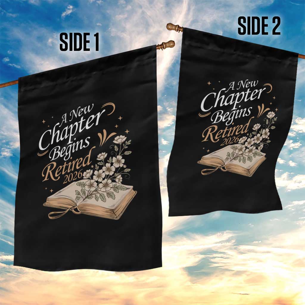 A New Chapter Begins Retired 2026 Garden Flag Retired Teacher Floral Book - Wonder Print Shop
