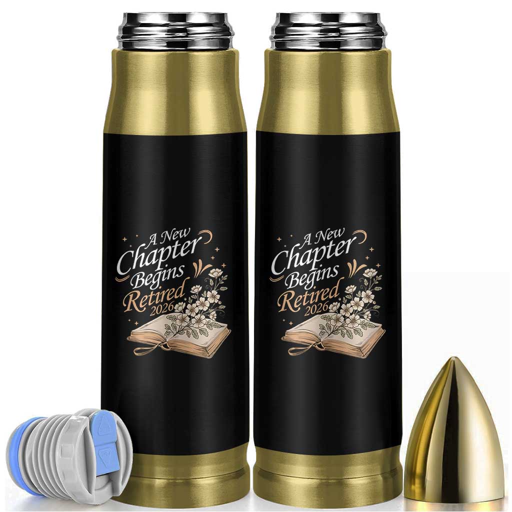 A New Chapter Begins Retired 2026 Bullet Tumbler Retired Teacher Floral Book - Wonder Print Shop