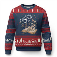 A New Chapter Begins Retired 2026 Ugly Christmas Sweater Retired Teacher Floral Book - Wonder Print Shop