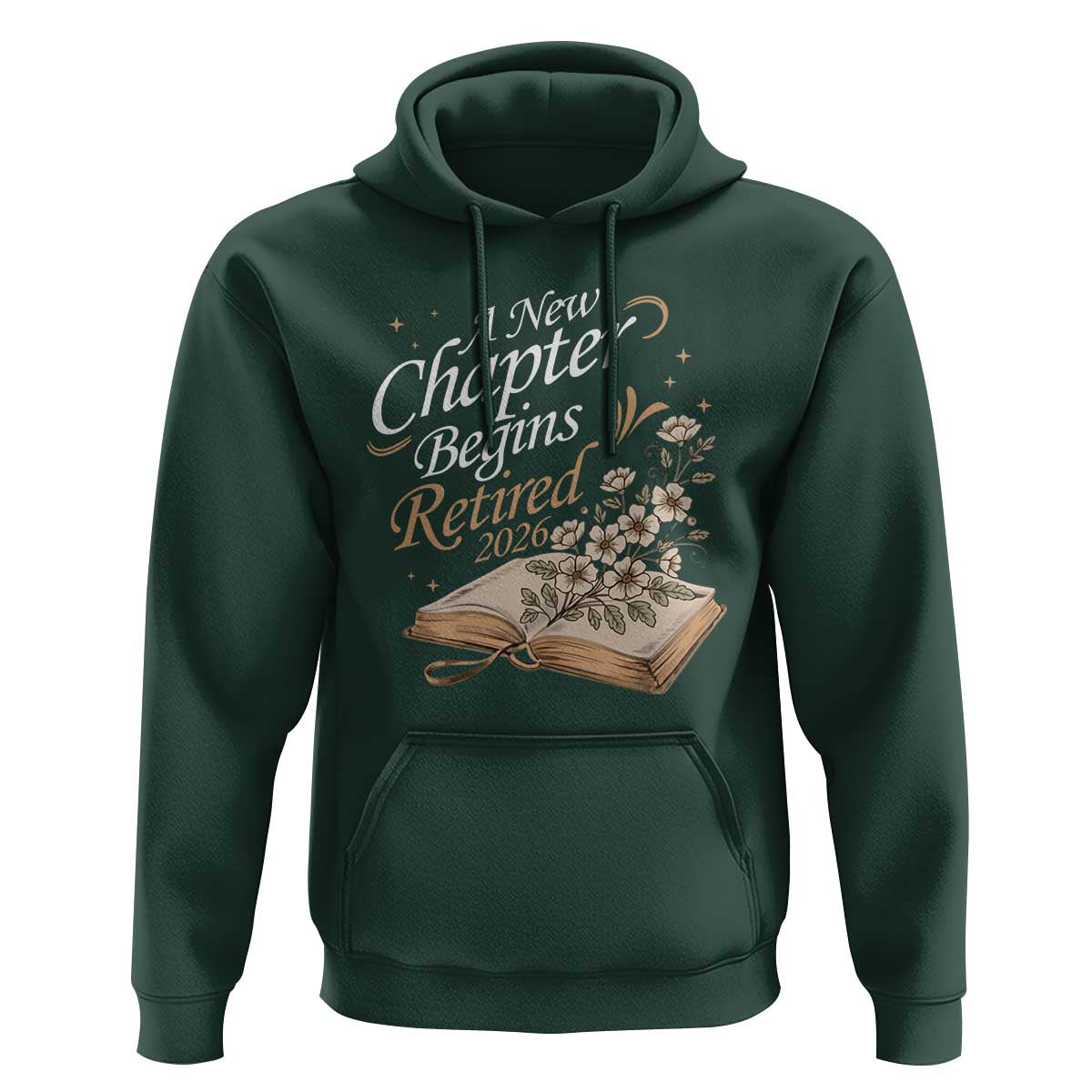 A New Chapter Begins Retired 2026 Hoodie Retired Teacher Floral Book - Wonder Print Shop