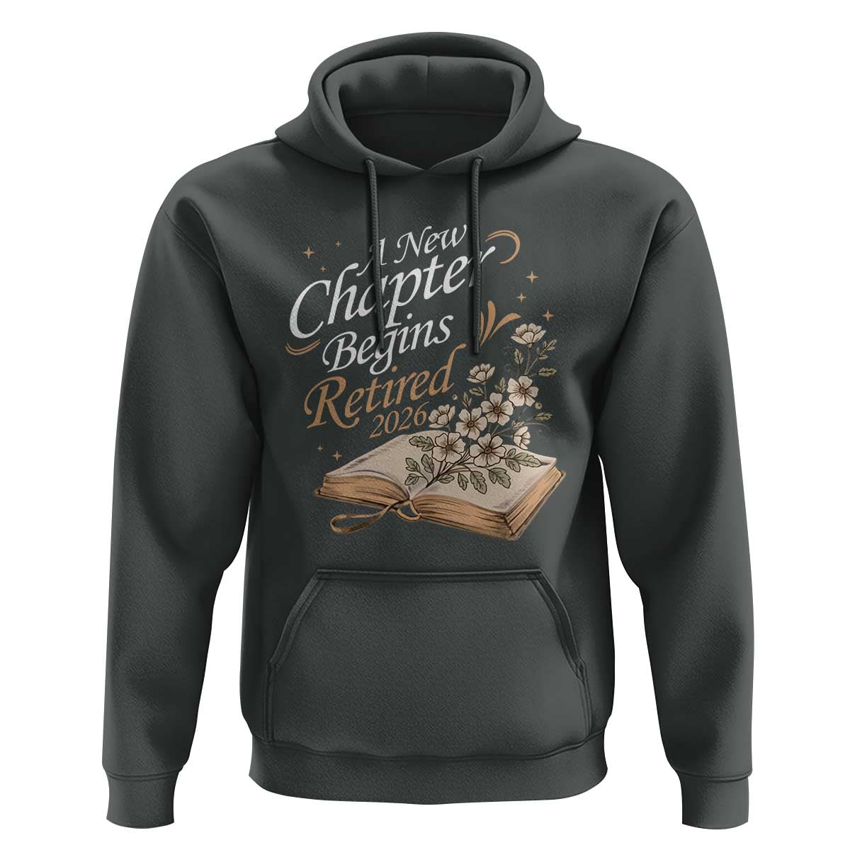 A New Chapter Begins Retired 2026 Hoodie Retired Teacher Floral Book - Wonder Print Shop