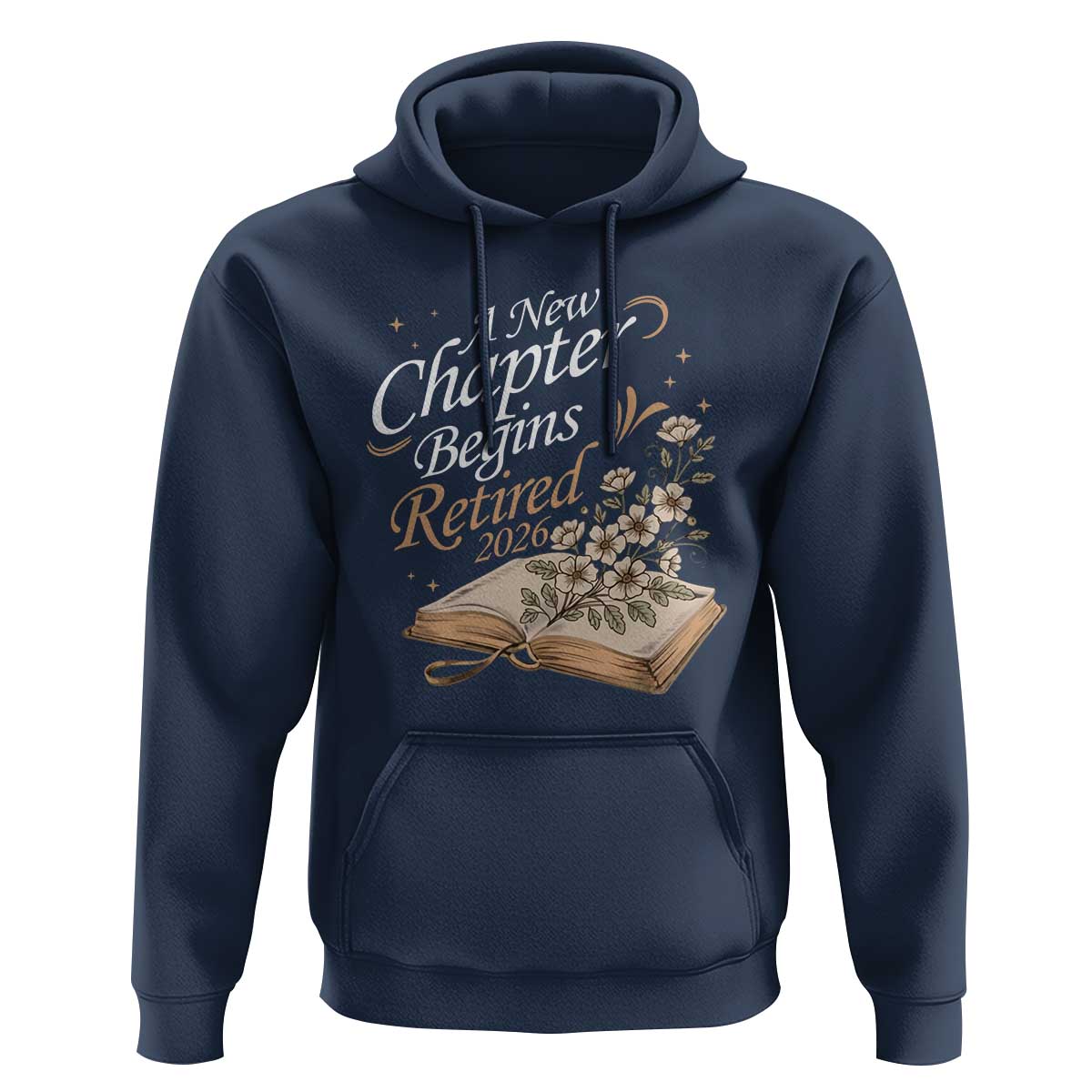 A New Chapter Begins Retired 2026 Hoodie Retired Teacher Floral Book - Wonder Print Shop
