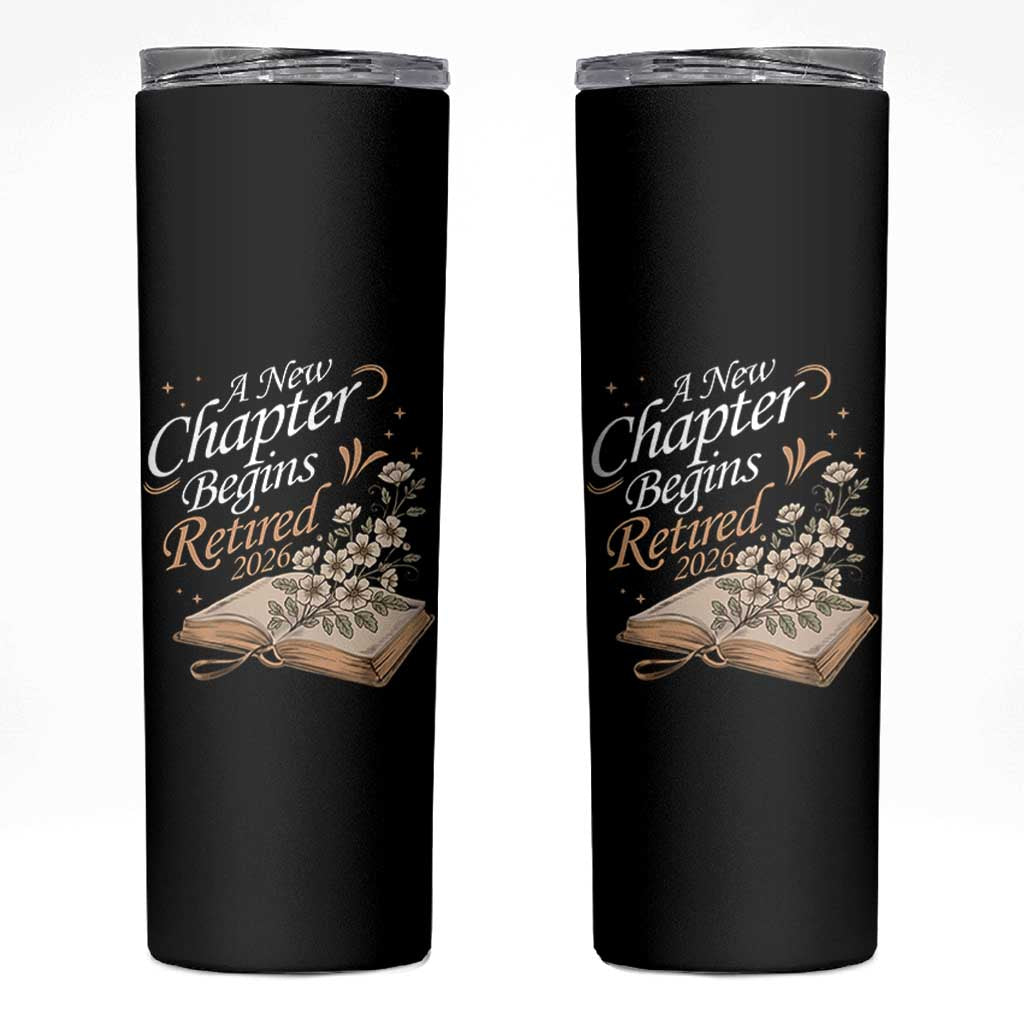 A New Chapter Begins Retired 2026 Skinny Tumbler Retired Teacher Floral Book - Wonder Print Shop