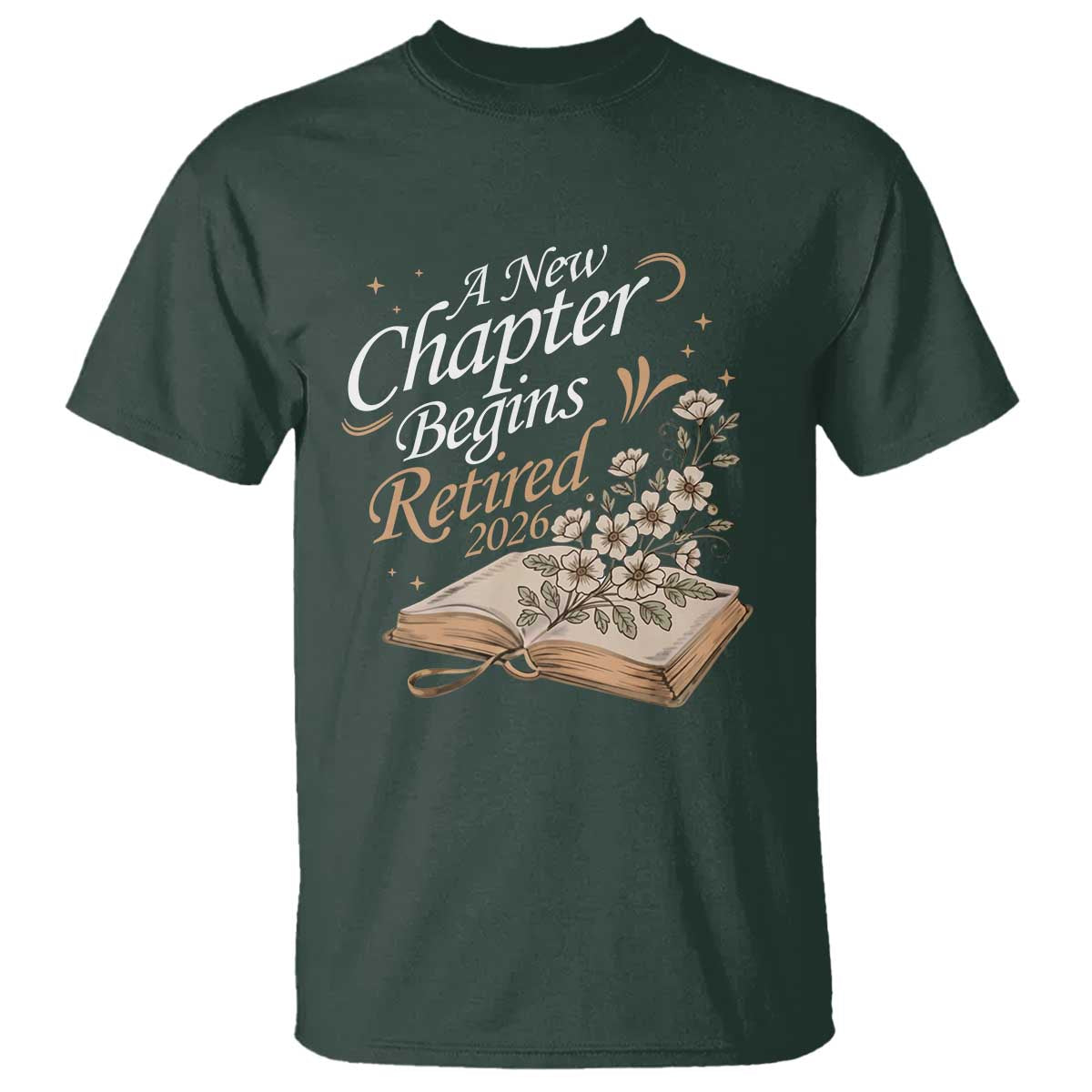 A New Chapter Begins Retired 2026 T Shirt Retired Teacher Floral Book - Wonder Print Shop