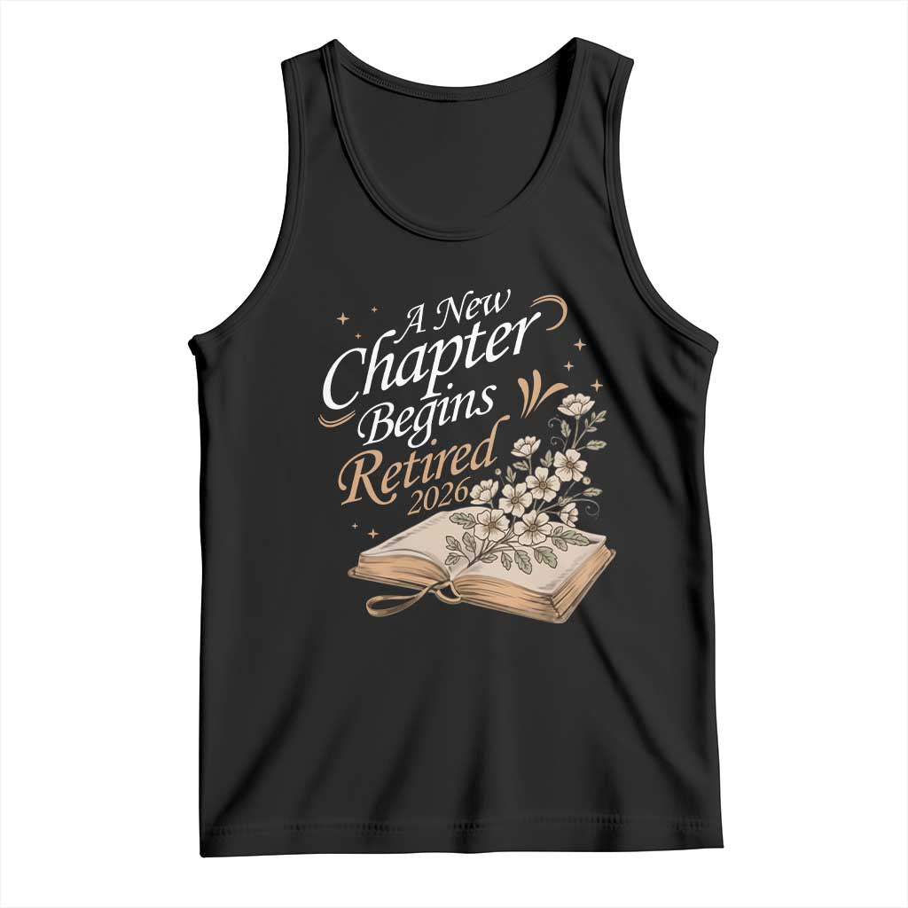 A New Chapter Begins Retired 2026 Tank Top Retired Teacher Floral Book - Wonder Print Shop