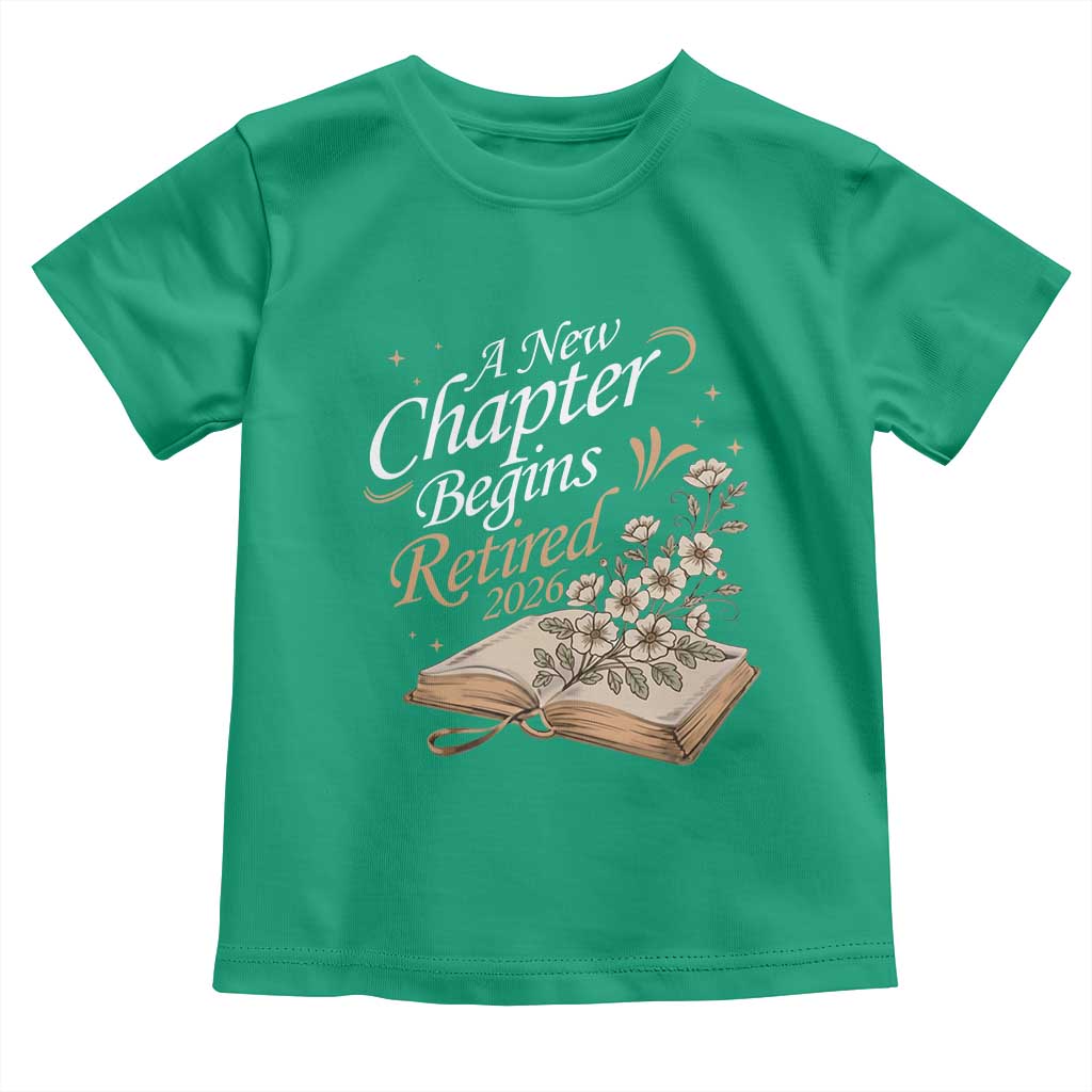 A New Chapter Begins Retired 2026 Toddler T Shirt Retired Teacher Floral Book - Wonder Print Shop