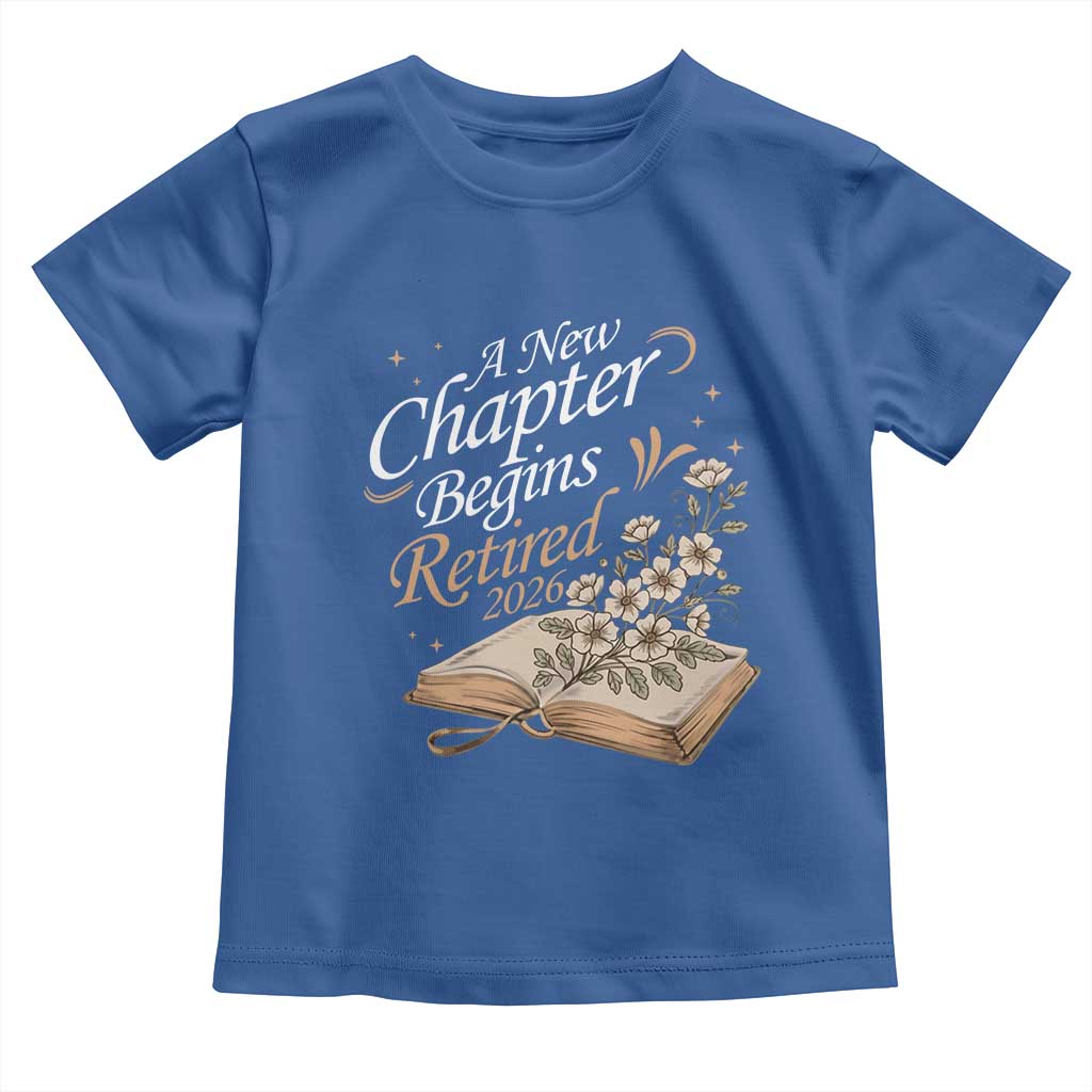 A New Chapter Begins Retired 2026 Toddler T Shirt Retired Teacher Floral Book - Wonder Print Shop