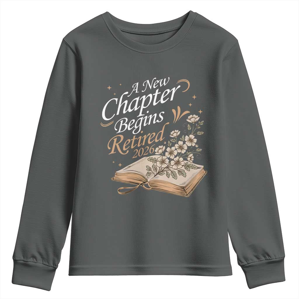 A New Chapter Begins Retired 2026 Youth Sweatshirt Retired Teacher Floral Book - Wonder Print Shop