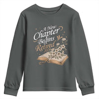 A New Chapter Begins Retired 2026 Youth Sweatshirt Retired Teacher Floral Book - Wonder Print Shop