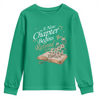 A New Chapter Begins Retired 2026 Youth Sweatshirt Retired Teacher Floral Book - Wonder Print Shop