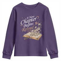 A New Chapter Begins Retired 2026 Youth Sweatshirt Retired Teacher Floral Book - Wonder Print Shop