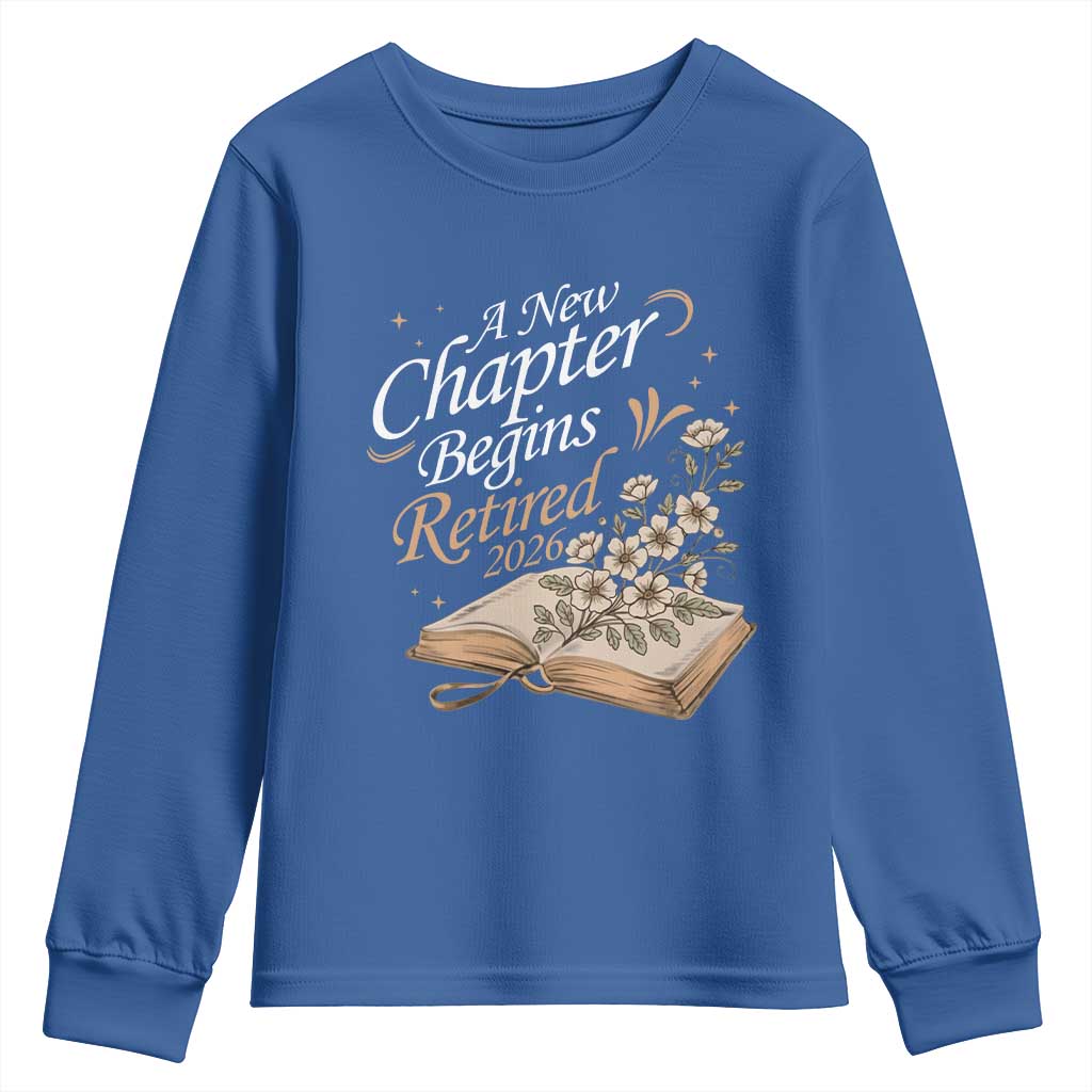 A New Chapter Begins Retired 2026 Youth Sweatshirt Retired Teacher Floral Book - Wonder Print Shop